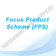 Focus Product Scheme (FPS)